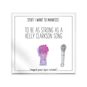 Warm Human Power Object - Inspirational Manifestation Token, Kelly Clarkson Edition